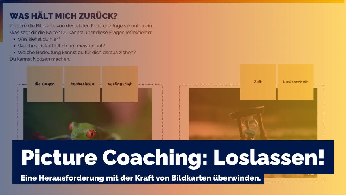 Picture Coaching: Loslassen!